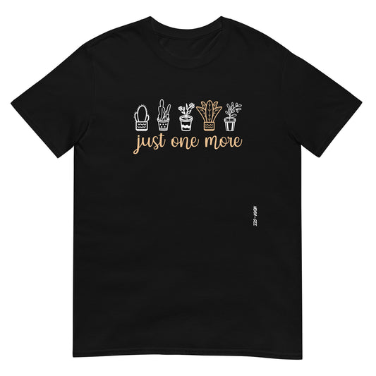 Unisex t-shirt: Just one more