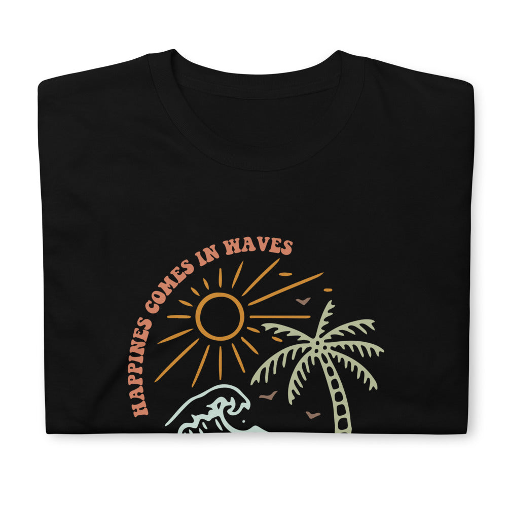 Unisex t-shirt: happiness comes in waves