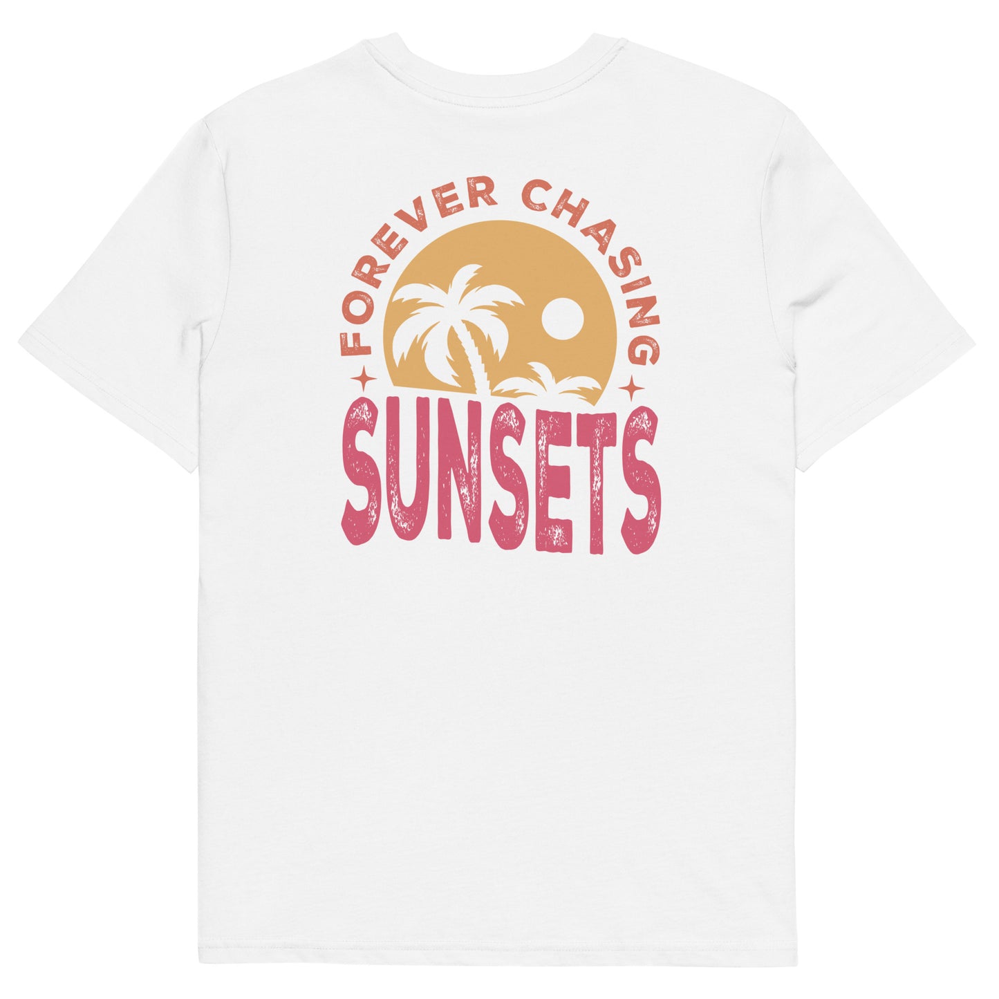 Unisex t-shirt: forever chasing sunset 4